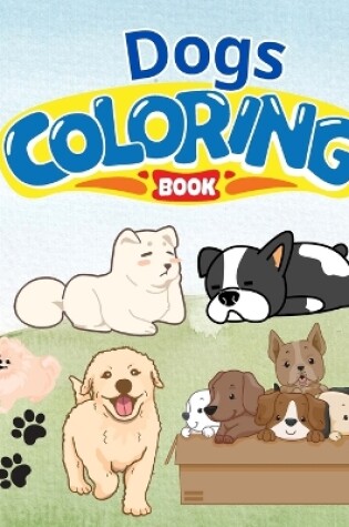 Cover of Dogs Coloring Book For Kids