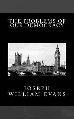 Cover of The Problems of Our Democracy