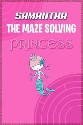 Book cover for Samantha the Maze Solving Princess