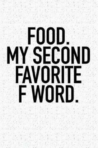 Cover of Food My Second Favorite F Word