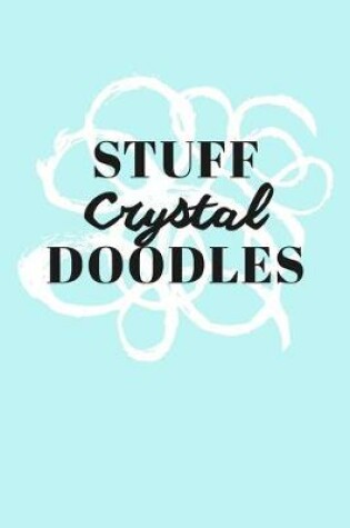 Cover of Stuff Crystal Doodles