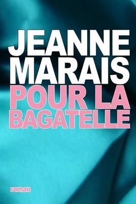 Book cover for Pour la bagatelle