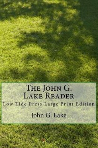 Cover of The John G. Lake Reader