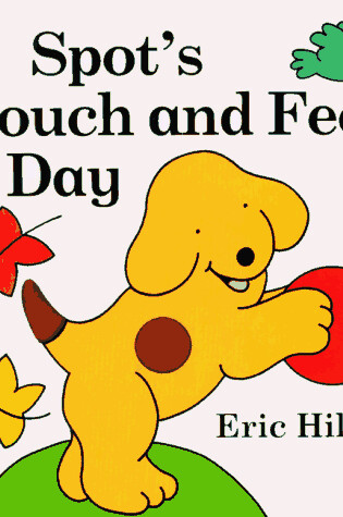 Cover of Spot's Touch and Feel Day