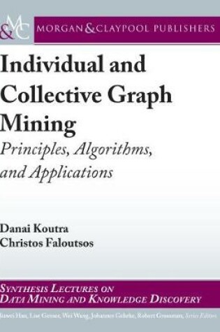 Cover of Individual and Collective Graph Mining