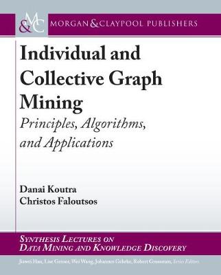 Cover of Individual and Collective Graph Mining