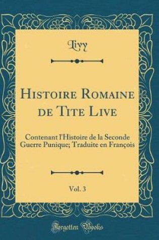 Cover of Histoire Romaine de Tite Live, Vol. 3