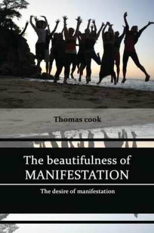 Cover of The Beautifulness of Manifestation