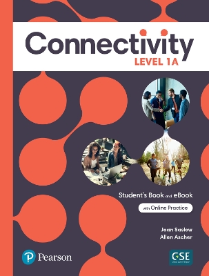 Book cover for Connectivity Level 1A Student's Book & Interactive Student's eBook with Online Practice, Digital Resources and App