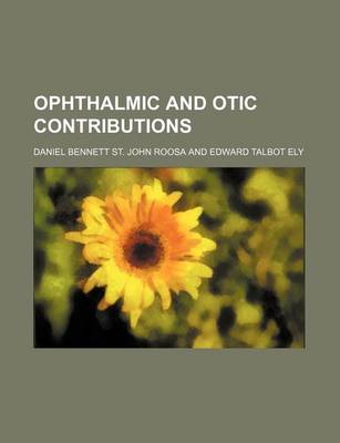 Book cover for Ophthalmic and Otic Contributions