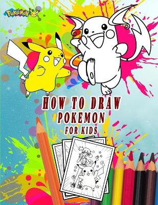 Book cover for how to draw pokemon for kids