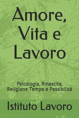 Book cover for Amore, Vita e Lavoro