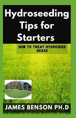 Book cover for Hydroseeding Tips for Starters