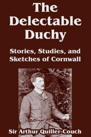 Cover of The Delectable Duchy