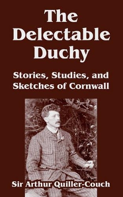 Book cover for The Delectable Duchy