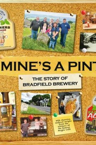 Cover of Mine's a Pint: The Story of Bradfield Brewery