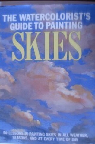 Cover of Watercolourist's Guide to Painting Skies