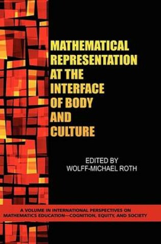 Cover of Mathematical Representation at the Interface of Body and Culture