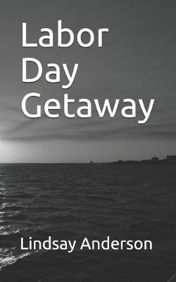 Book cover for Labor Day Getaway