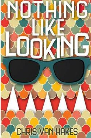 Cover of Nothing Like Looking