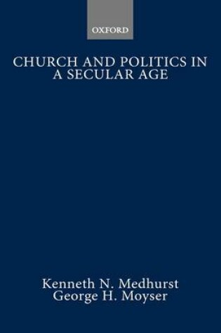 Cover of Church and Politics in a Secular Age