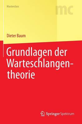 Cover of Grundlagen Der Warteschlangentheorie