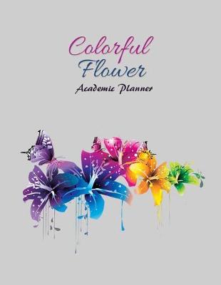 Book cover for Colorful Flower Academic Planner