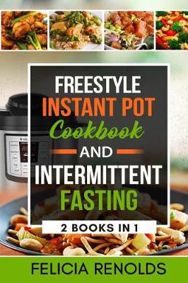 Book cover for Freestyle Instant Pot Cookbook AND Intermittent Fasting