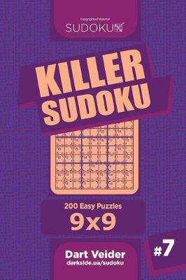 Book cover for Killer Sudoku - 200 Easy Puzzles 9x9 (Volume 7)