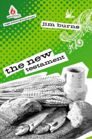 Cover of The New Testament (High School Group Study)