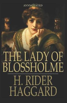 Book cover for The Lady of Blossholme Annotated