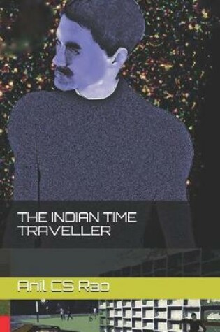 Cover of The Indian Time Traveller
