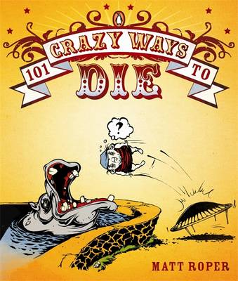 Book cover for 101 Crazy Ways to Die