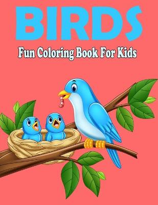 Book cover for Birds Fun Coloring Book For Kids