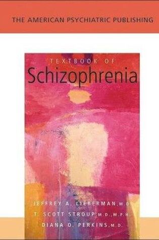 Cover of The American Psychiatric Publishing Textbook of Schizophrenia