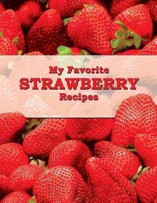 Book cover for My Favorite Strawberry Recipes