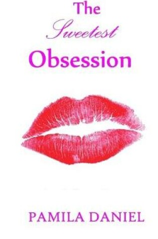 Cover of The Sweetest Obsession