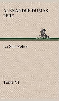 Book cover for La San-Felice, Tome VI