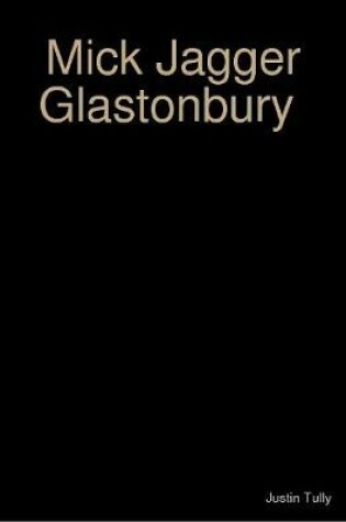 Cover of Mick Jagger Glastonbury