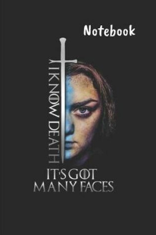 Cover of I know death It's Got many faces Notebook