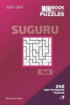 Book cover for The Mini Book Of Logic Puzzles 2020-2021. Suguru 9x9 - 240 Easy To Master Puzzles. #7