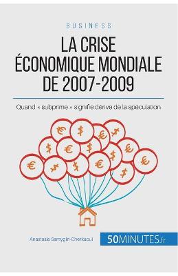 Book cover for La crise économique mondiale de 2007-2009