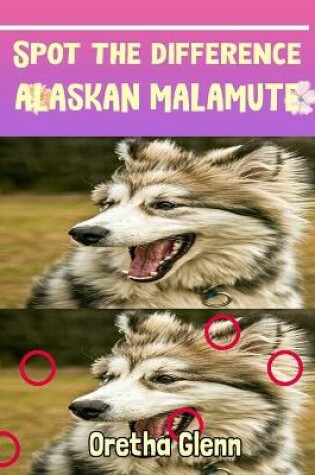 Cover of Spot the difference Alaskan Malamute