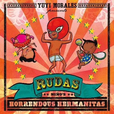 Cover of Rudas: Niño's Horrendous Hermanitas