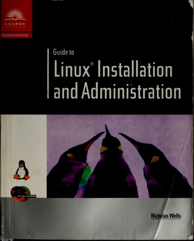 Book cover for Guide to Linux Installation and Administration