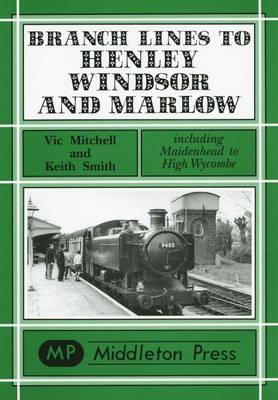Cover of Branch Lines to Henley, Windsor and Marlow