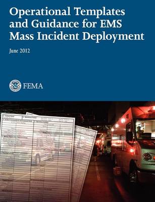 Book cover for Operational Templates and Guidance for Mass EMS Incident Deployment.