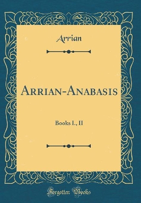 Book cover for Arrian-Anabasis