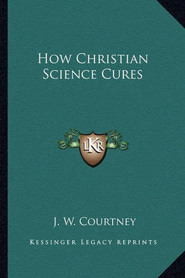 Book cover for How Christian Science Cures