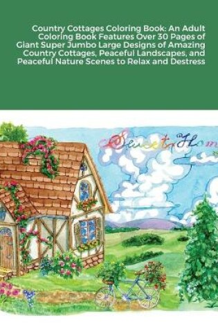 Cover of Country Cottages Coloring Book